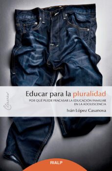 educar para la pluralidad-ivan lopez casanova-9788432153501