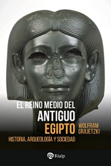 el reino medio del antiguo egipto-wolfram grajetzki-9788432170201