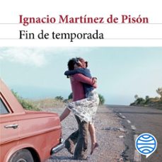 fin de temporada-ignacio martinez de pison-9788432237201
