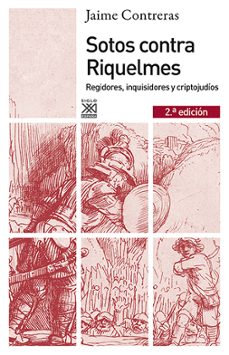 sotos contra riquelmes (ebook)-jaime contreras contreras-9788432316517
