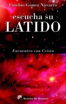 escucha su latido: encuentro con cristo-9788433025401