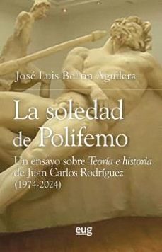 la soledad de polifemo-jose luis bellon aguilera-9788433874801
