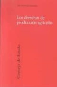 los derechos de produccion agricolas-jose luis palma fernandez-9788434014701