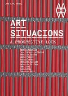 art situacions: aprospective look-9788434313101