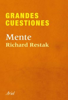 (pe) grandes cuestiones: mente-richard restak-9788434405301