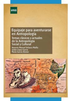 equipaje para aventurarse en antropologia. temas clasicos y actuales de la antropologia social y cultural (ebook)-honorio m. velasco maillo-9788436265101