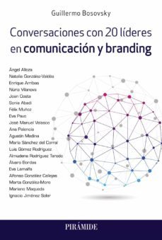 conversaciones con 20 lideres en comunicacion y branding-9788436844801