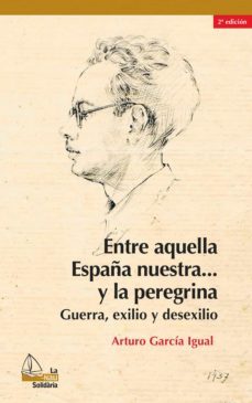 entre aquella españa nuestra... y la peregrina, 2a ed. (ebook)-arturo garcia igual-9788437089201