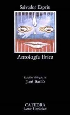 antologia lirica (4ª ed.) (ed. bilingue)-salvador espriu-9788437600901