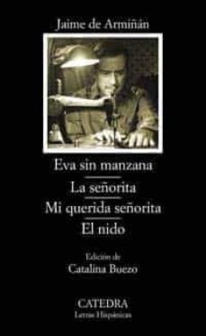 eva sin manzana; la señorita; mi querida señorita; el nido-9788437620701