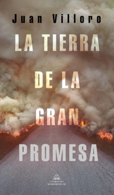 la tierra de la gran promesa-juan villoro-9788439738701