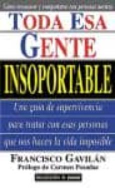 toda esa gente insoportable-9788441408401