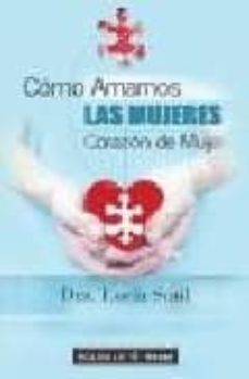 como amamos las mujeres: corazon de mujer-9788441414501