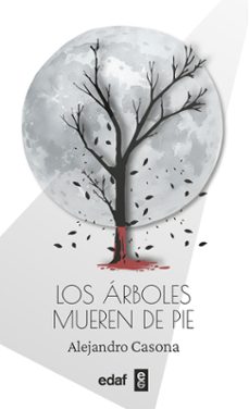 los arboles mueren de pie-9788441444201