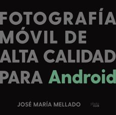 fotografia movil de alta calidad para android-9788441543201