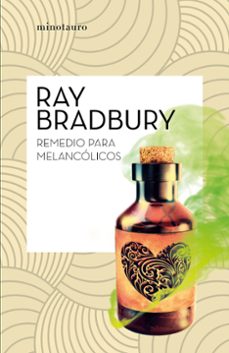 remedio para melancolicos-ray bradbury-9788445007501