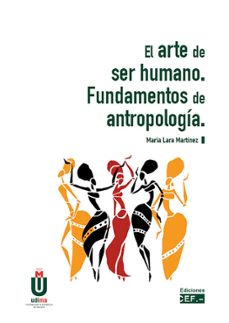 el arte de ser humano. fundamentos de antropologia-9788445434901