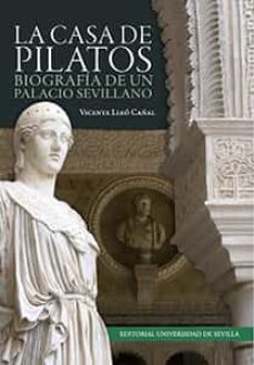la casa de pilatos-vicente lleo cañal-9788447215201