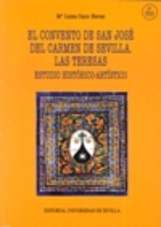convento de san jose del carmen de sevilla. las teresas-maria luisa cano navas-9788447217601