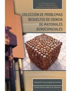 coleccion de problemas resueltos de ciencia de materiales aeroespaciales-9788447219001