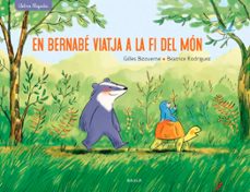 en bernabe viatja a la fi del mon-gilles bizouerne-9788447942701