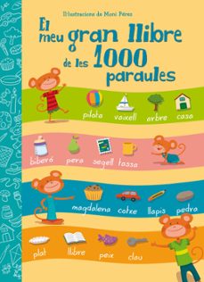 el meu gran llibre de les 1000 paraules-moni perez-9788448843601