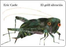 el grill silenciós (col·lecció eric carle)-eric carle-9788448868901