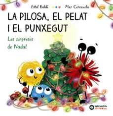 la pilosa, el pelat i el punxegut. les sorpreses de nadal-estel baldo-9788448963101