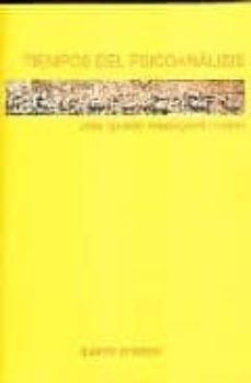tiempos del psicoanalisis-jose ignacio anasagasti lozano-9788461283101
