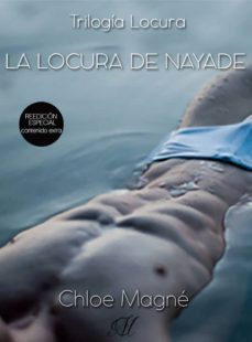 la locura de nayade (ebook)-chloe magne-9788461716401