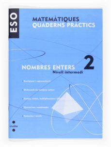 matematiques. quad. practics. nombres enters 2. nivell intermedi 1º eso catala-9788466116701