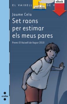 set raons per estimar els meus pares (ebook)-jaume cela-9788466136501