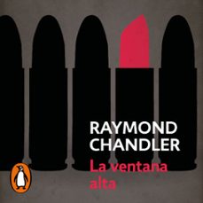 la ventana alta (philip marlowe 3) (audiolibro)-raymond chandler-9788466375801