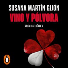 vino y polvora (saga del trebol 3) (audiolibro)-susana martin gijon-9788466380201