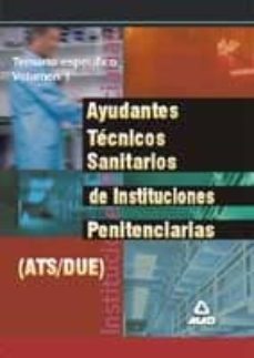 ayudantes tecnicos sanitarios del instituciones penitenciarias: t emario especifico (vol.ii)-9788466504201