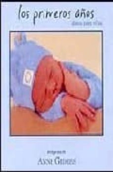 los primeros años: diario para niños-anne geddes-9788466624701