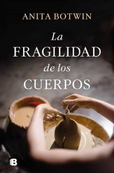 Imagen Principal de La fragilidad de los cuerpos. Abrir galería completa.