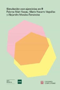 simulacion con ejercicios en r-paloma main yaque-hilario navarro veguilla-alejandro morales fernandez-9788466936101