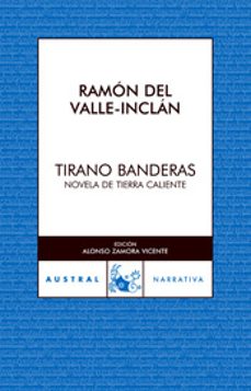 tirano banderas-ramon maria del valle inclan-9788467022001