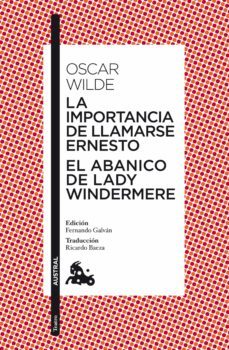 la importancia de llamarse ernesto / el abanico de lady windermere (ebook)-9788467035001