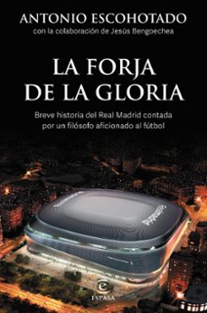 la forja de la gloria-9788467064001