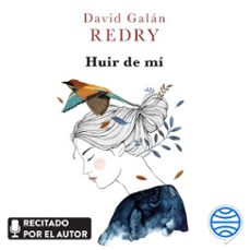 huir de mí (audiolibro)-9788467066401