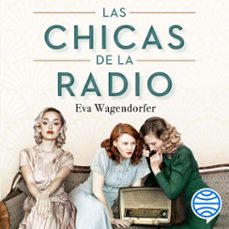 las chicas de la radio-eva wagendorfer-9788467071801