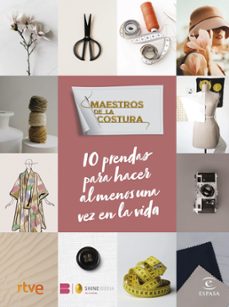 maestros de la costura. 10 prendas para hacer al menos una vez en la vida (ebook)-9788467072501