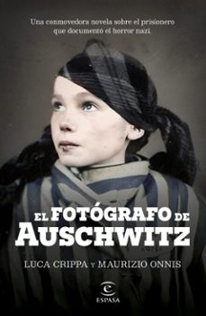 el fotografo de auschwitz (edicion española) (ebook)-luca crippa-maurizio onnis-9788467073201