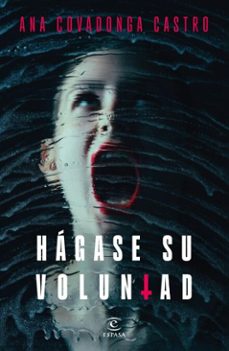 hagase su voluntad (ebook)-ana covadonga castro-9788467077001