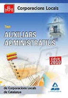 auxiliars administratius corporacions locals de catalunya. test-9788467636901