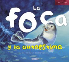 la foca y la autoestima-9788467710601