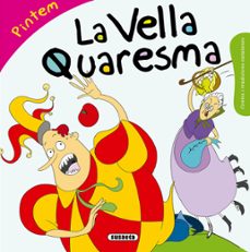 la vella quaresma (contes i tradicions catalanes colorir)-9788467760101