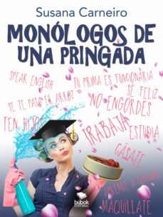 monologos de una pringada (ebook)-susana carneiro-9788468530901